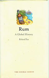 Richard Foss: Rum: A Global History Richard Foss: Rum: A Global History