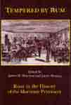 James H. Morrison & James Moreira: Tempered by rum - rum in the history of the Maritime Provinces James H. Morrison & James Moreira: Tempered by rum - rum in the history of the Maritime Provinces